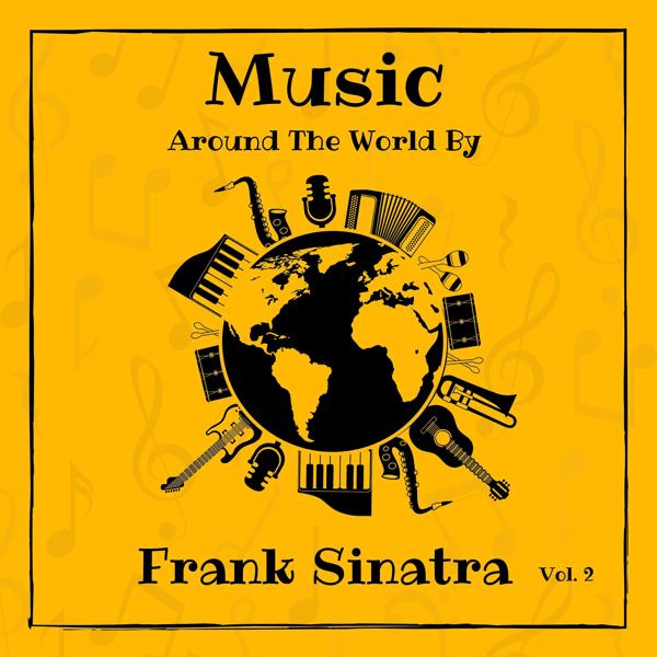 Альбом Music around the World by Frank Sinatra, Vol. 2 исполнителя Frank Sinatra