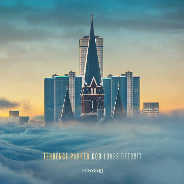 Альбом GOD Loves Detroit исполнителя Terrence Parker