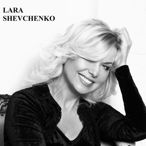 Lara Shevchenko - Шоу-бизнес