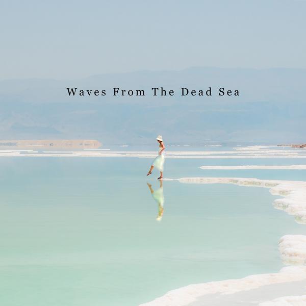 Альбом Waves from the Dead Sea исполнителя Ocean Waves For Sleeping, The Ocean Waves Sounds, Ocean Sounds, Loopable Atmospheres