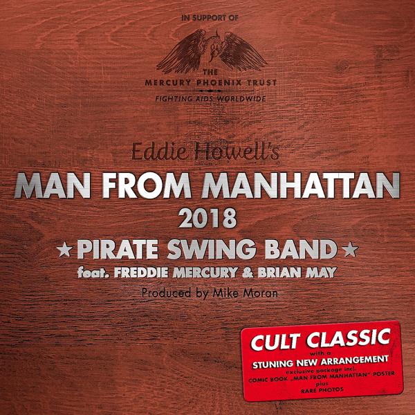 Альбом Man from Manhattan 2018 исполнителя Brian May, Freddie Mercury, Pirate Swing Band, Eddie Howell