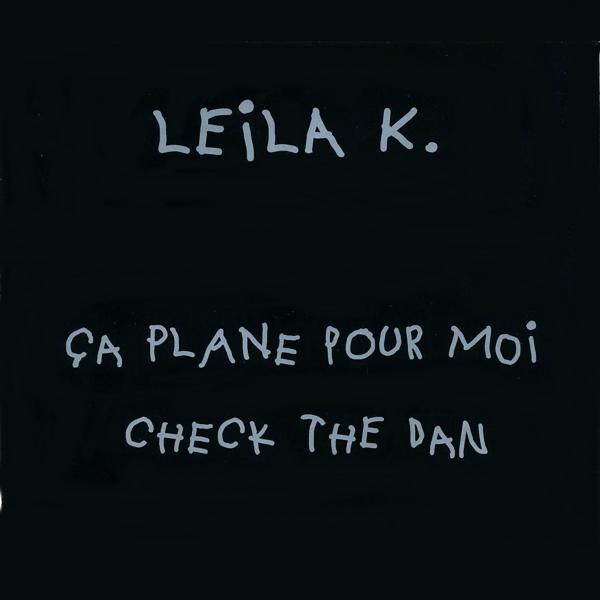 Leila K - Check the Dan (Short Radio)