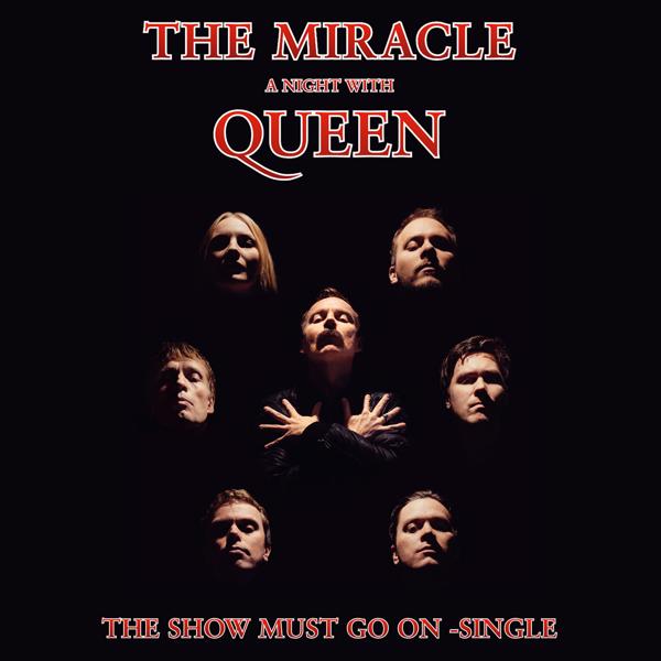 Альбом The Show Must Go On исполнителя The Miracle - A Night With Queen