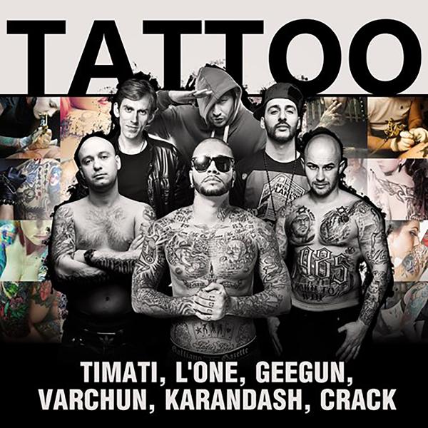 L'One, Джиган, Varchun, КРЭК, Karandash, Тимати - Tattoo