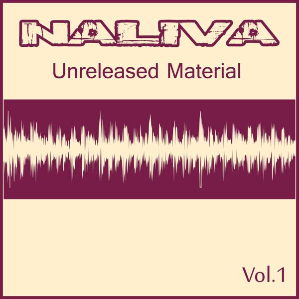 Альбом Unreleased Material, Vol.1 исполнителя Naliva