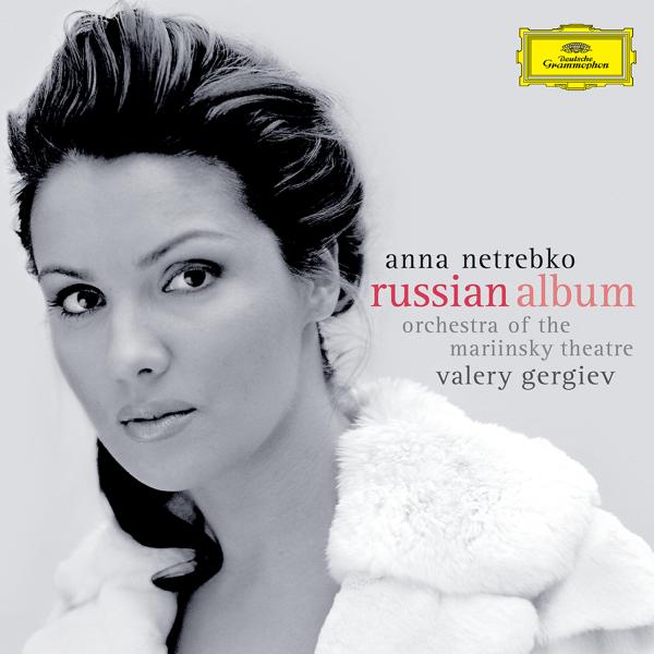Альбом The Russian Album исполнителя Валерий Абисалович Гергиев, Анна Юрьевна Нетребко, Mariinsky Orchestra