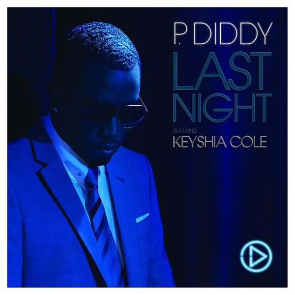 P. Diddy, Keyshia Cole - Last Night (feat. Keyshia Cole) [Radio Edit]