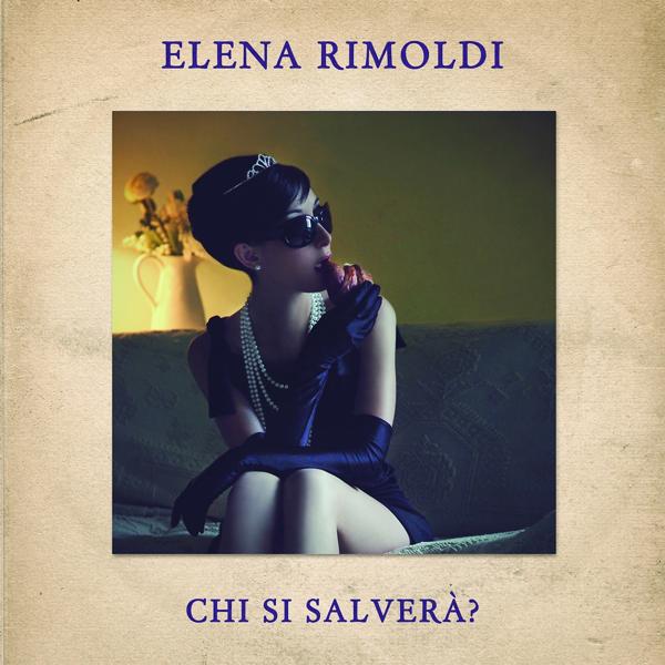 Альбом Chi si salverà? исполнителя Elena Rimoldi