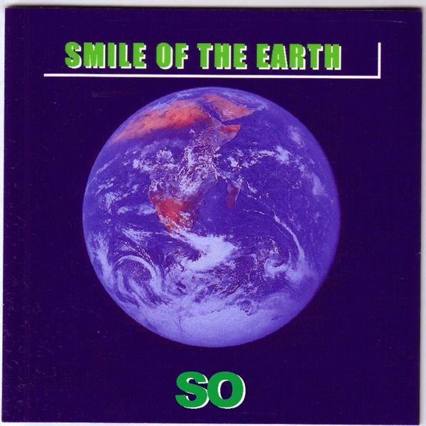 Альбом SMILE OF THE EARTH исполнителя SO