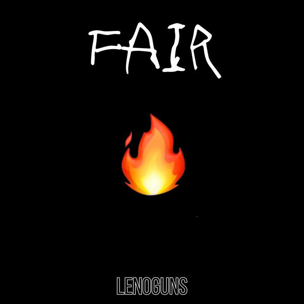 Альбом Fair исполнителя LenoGuns