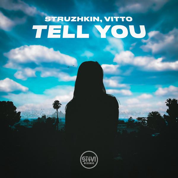 Struzhkin, ViTTO - Tell You