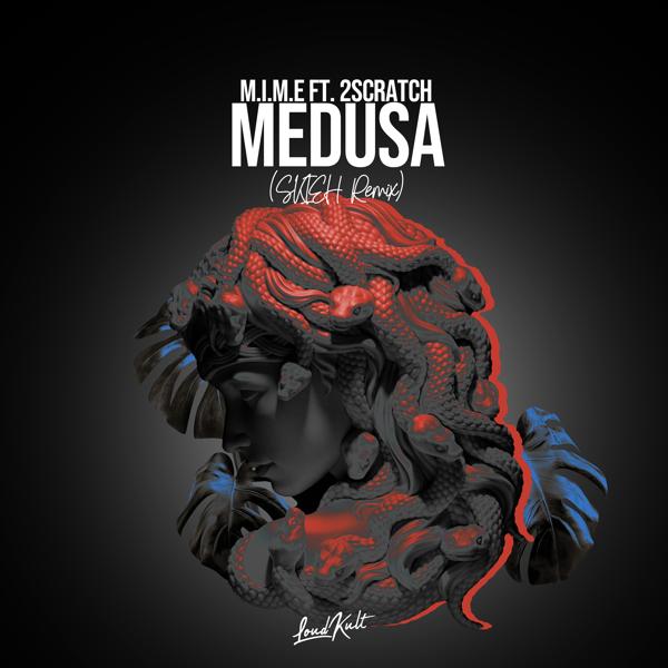 2Scratch, M.I.M.E - Medusa (Skieh Remix)