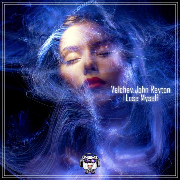 Velchev, John Reyton - I Lose Myself