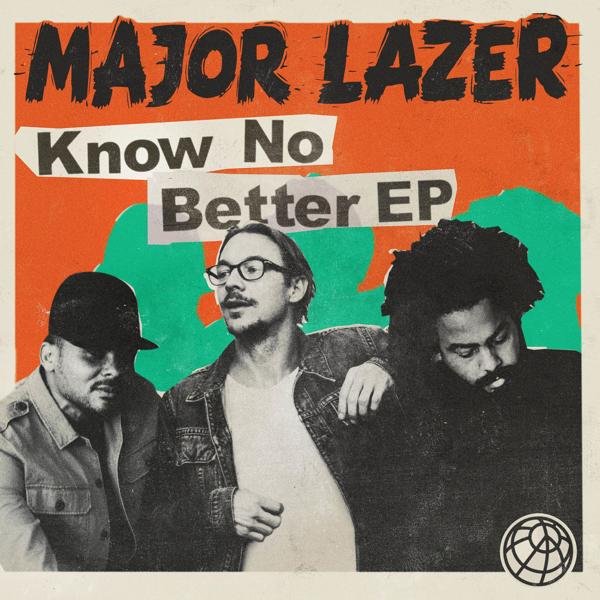 Major Lazer, Travis Scott, Camila Cabello - Know No Better (feat. Travis Scott, Camila Cabello & Quavo)