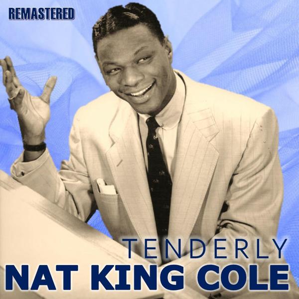 Альбом Tenderly исполнителя Nat King Cole