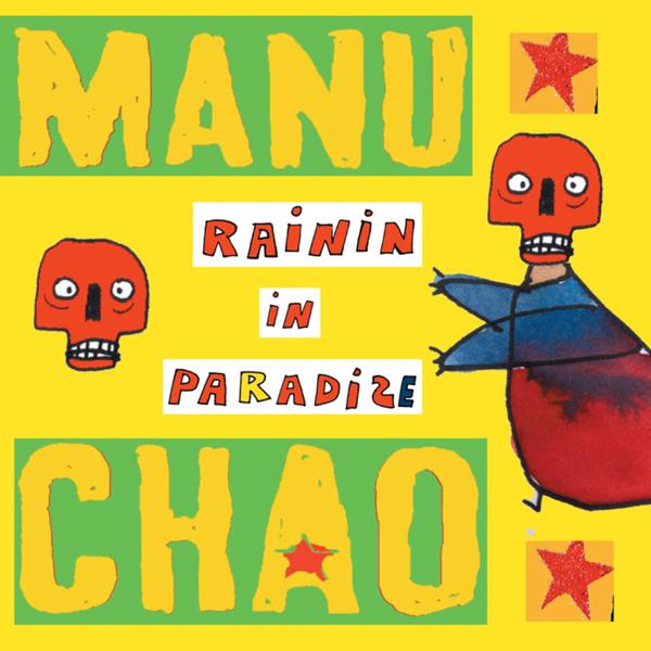 Альбом Rainin In Paradize исполнителя Manu Chao