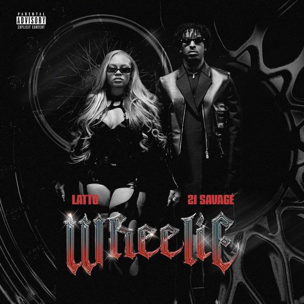 Latto, 21 Savage - Wheelie