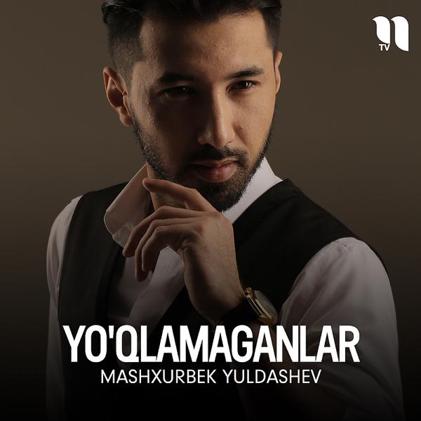 Mashxurbek Yuldashev все песни в mp3