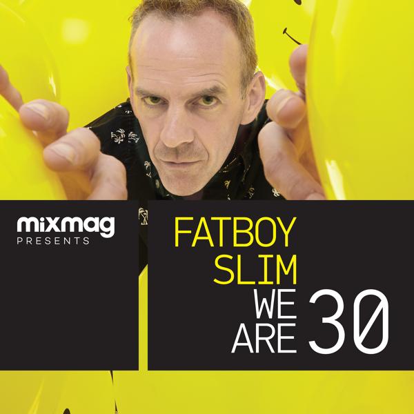 Альбом Mixmag Presents Fatboy Slim: We Are 30 исполнителя Fatboy Slim