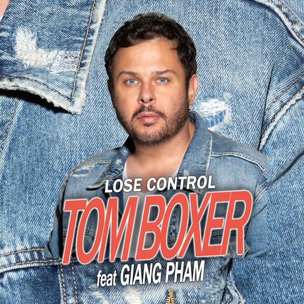 Tom Boxer, Giang Pham - Lose Control (feat. Giang Pham)