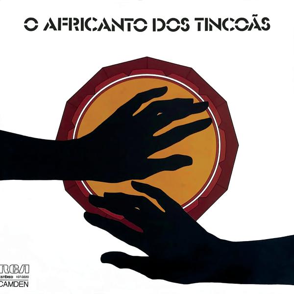 Альбом O Africanto dos Tincoãs исполнителя Os Tincoãs