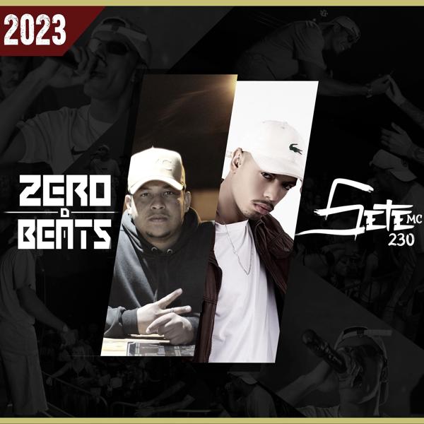 Альбом 2023 исполнителя Zero D Beats, SETE MC 230