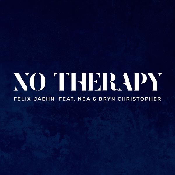 Felix Jaehn, N E A, Bryn Christopher - No Therapy