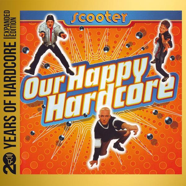 Our Happy Hardcore (20 Years of Hardcore Expanded Edition)
