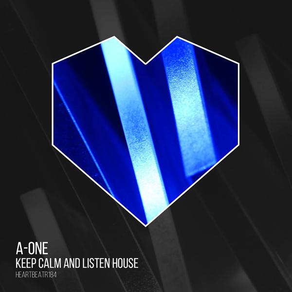 A One - Keep Calm & Listen House (Radio Mix)