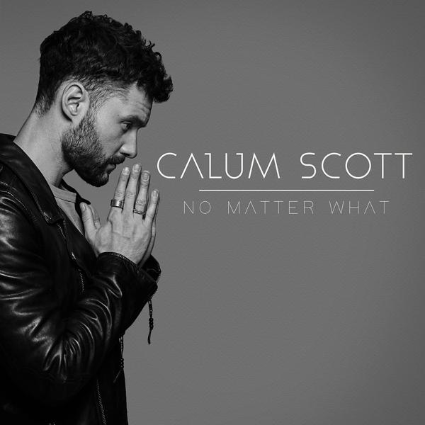 Альбом No Matter What исполнителя Calum Scott