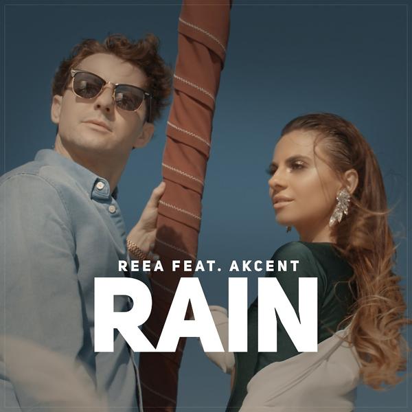 Reea, Akcent - Rain