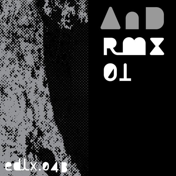 Альбом AnD Rmx 01 исполнителя And