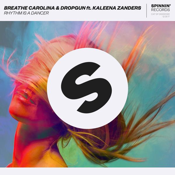 Breathe Carolina, Dropgun, Kaleena Zanders - Rhythm Is A Dancer (feat. Kaleena Zanders)