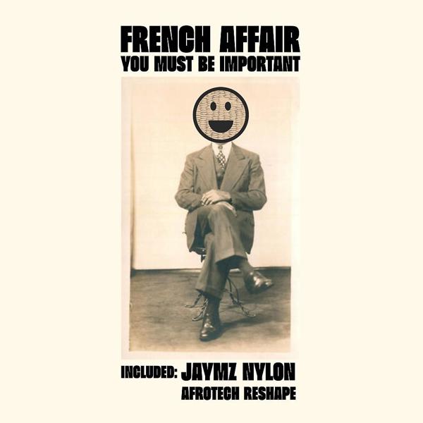 Альбом You Must Be Important исполнителя French Affair