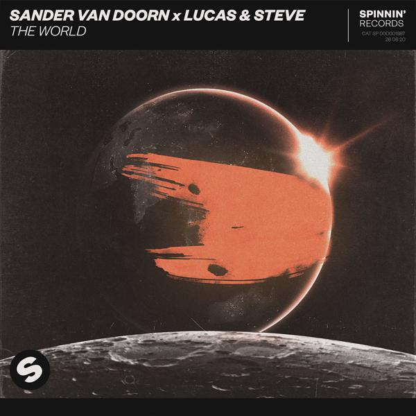 Sander Van Doorn, Lucas & Steve - The World