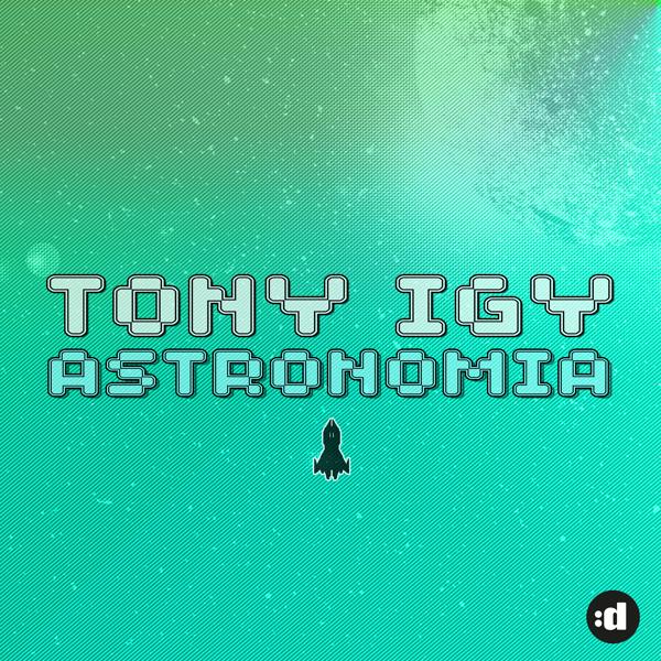 Tony Igy - Astronomia