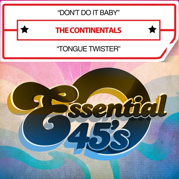 Don't Do It Baby / Tongue Twister (Digital 45)
