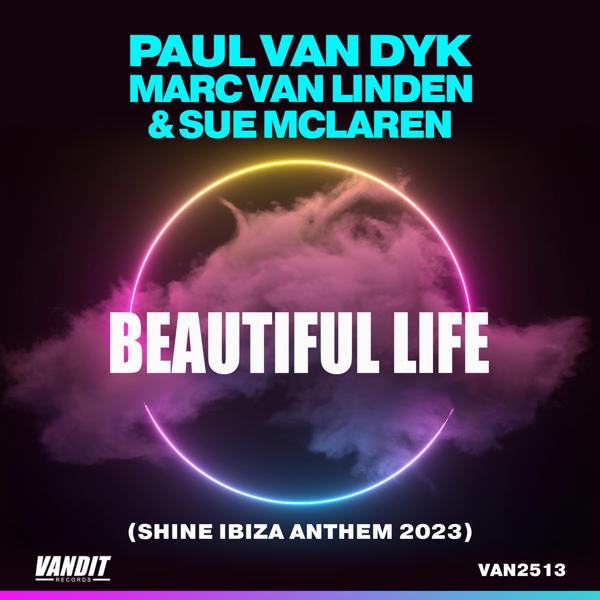 Альбом Beautiful Life исполнителя Paul van Dyk, Marc Van Linden, Sue Mclaren