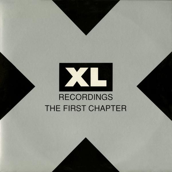 Альбом XL Recordings: The First Chapters исполнителя Various Artists