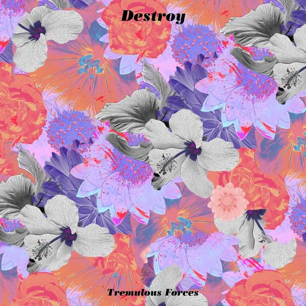 Tremulous Forces