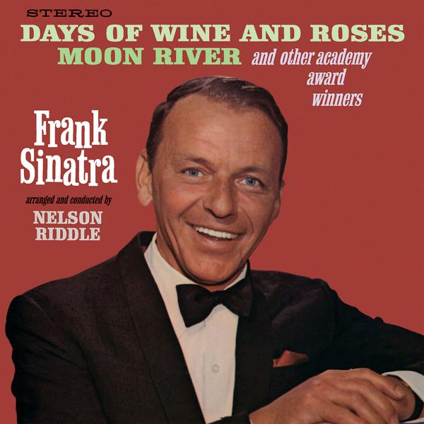 Альбом Days Of Wine And Roses, Moon River And Other Academy Award Winners исполнителя Frank Sinatra