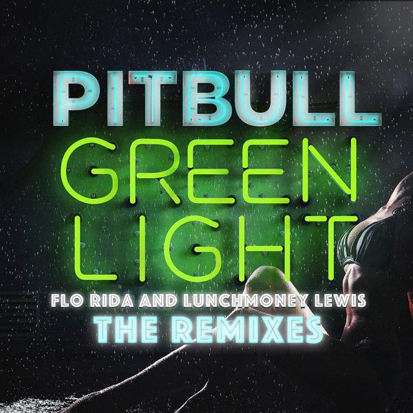 Pitbull, Flo Rida, LunchMoney Lewis - Greenlight (TJR Radio Mix)