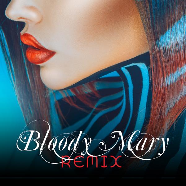 The Harmony Group - Bloody Mary - remix -