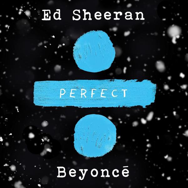 Ed Sheeran, Beyoncé - Perfect Duet (with Beyoncé)