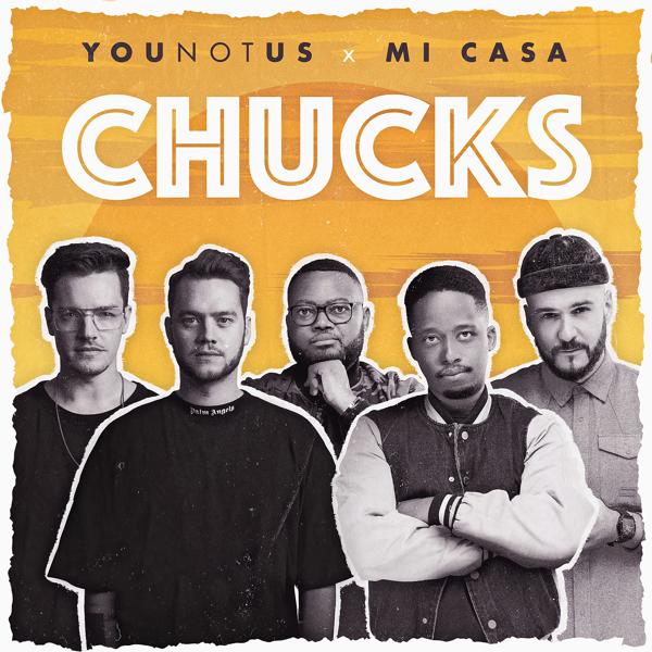 Younotus, Mi Casa - Chucks