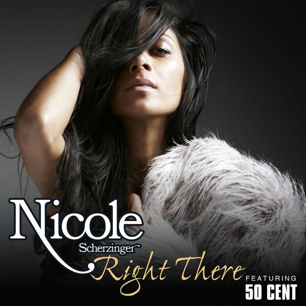 Nicole Scherzinger, 50 Cent - Right There