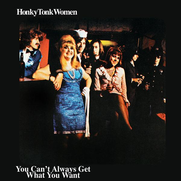 Альбом Honky Tonk Women / You Can't Always Get What You Want исполнителя The Rolling Stones