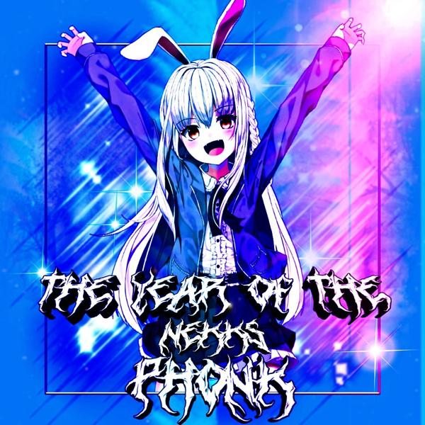 Альбом The Year of the Phonk исполнителя neKKs