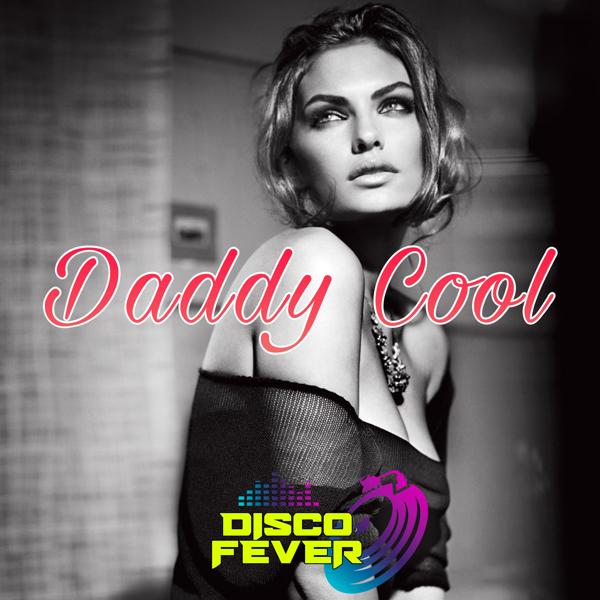 Альбом Daddy Cool исполнителя Disco Fever