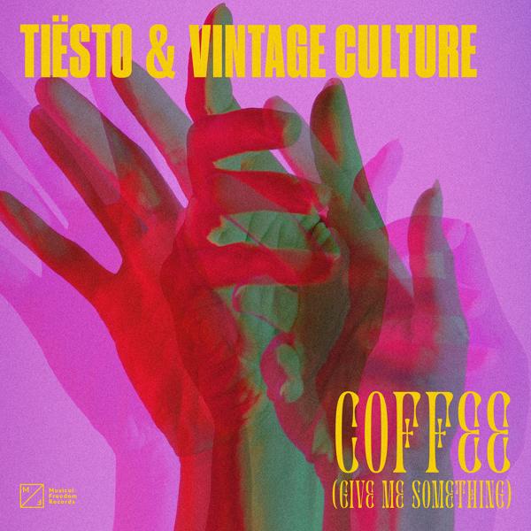 Tiësto, Vintage Culture - Coffee (Give Me Something)